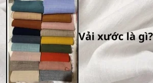 Vải xước là gì? Ưu nhược điểm và ứng dụng trong đời sống