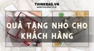 Quà tặng nhỏ cho khách hàng – Ý nghĩa lớn cho doanh nghiệp