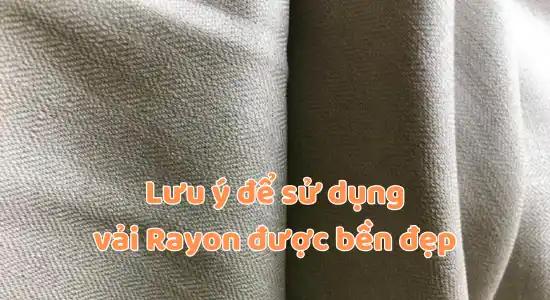 Cách chăm sóc vải Rayon để giữ được độ bền đẹp