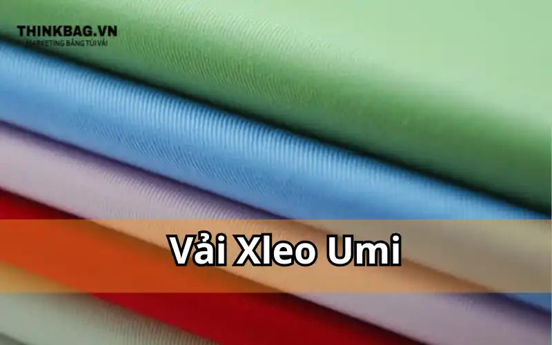 Vải xleo Umi